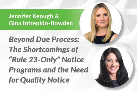 Beyond Due Process: The Shortcomings of “Rule 23-Only” Notice Programs and the Need for Quality Notice
