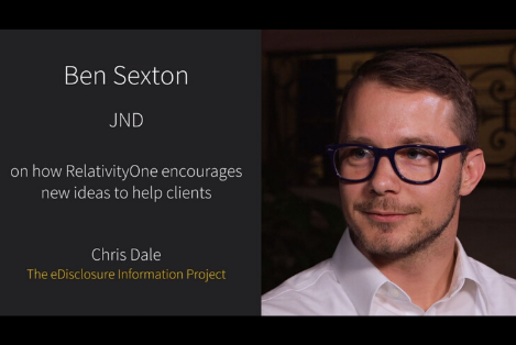 [Video] Ben Sexton, VP of eDiscovery and Analytics, Talks Client-First Focus with Chris Dale